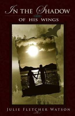 Cover of In the Shadow of His Wings