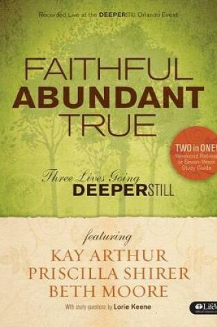 Cover of Faithful, Abundant, True - Leader Kit