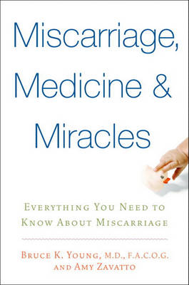 Book cover for Miscarriage, Medicine & Miracles