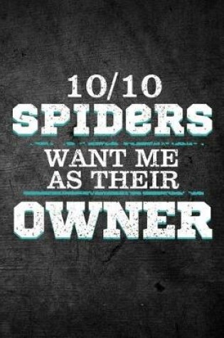 Cover of 10/10 Spiders Want Me As Their Owner