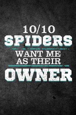 Book cover for 10/10 Spiders Want Me As Their Owner