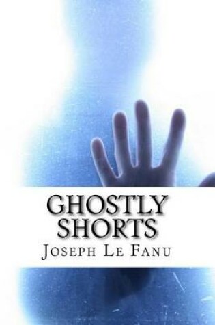 Cover of Ghostly Shorts