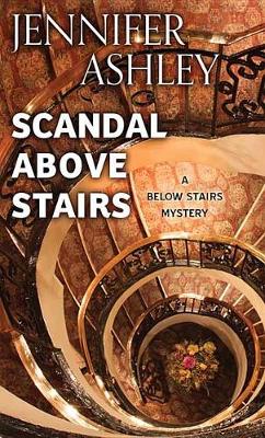 Scandal Above Stairs by Jennifer Ashley