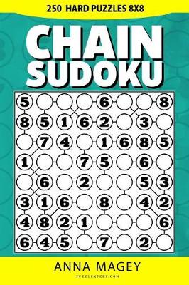Book cover for 250 Hard Chain Sudoku Puzzles 8x8