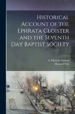 Cover of Historical Account of the Ephrata Cloister and the Seventh Day Baptist Society
