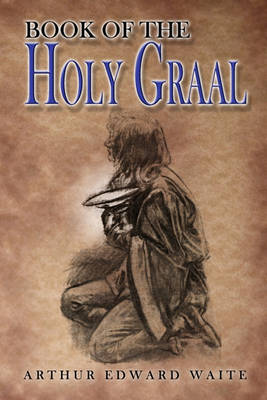 Book cover for The Book of the Holy Graal