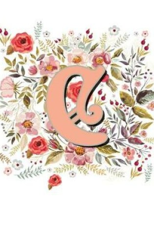 Cover of C Monogram Letter Floral Wreath Notebook