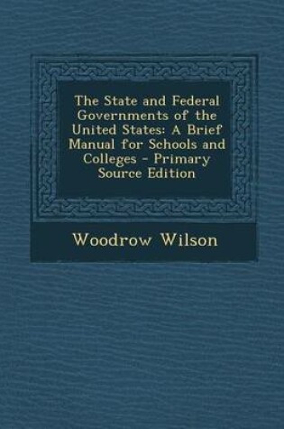 Cover of The State and Federal Governments of the United States