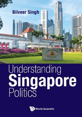 Book cover for Understanding Singapore Politics