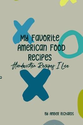 Book cover for My Favorite American Food Recipes