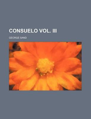 Book cover for Consuelo Vol. III
