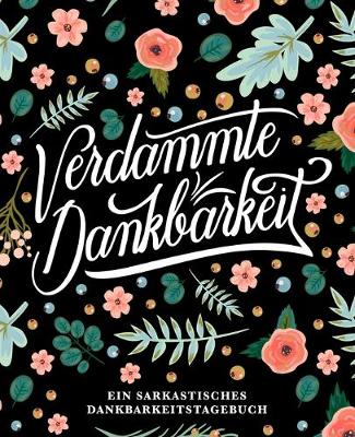 Book cover for Verdammte Dankbarkeit