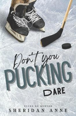Cover of Don't You Pucking Dare