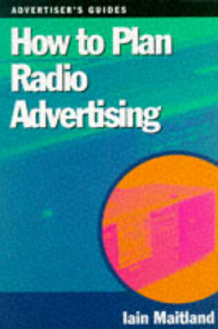 Cover of How to Plan Radio Advertising