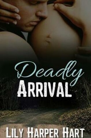 Cover of Deadly Arrival