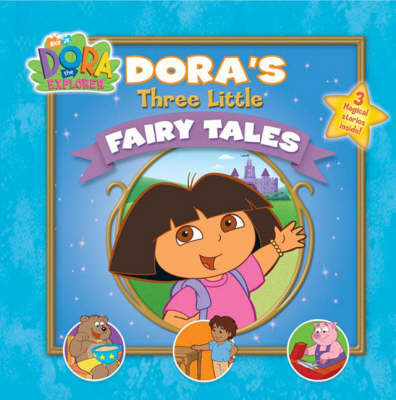 Book cover for Dora's Three Little Fairytales