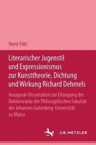 Cover of Literarischer Jugendstil und Expressionismus zur Kunsttheorie, Dichtung und Wirkung Richard Dehmels