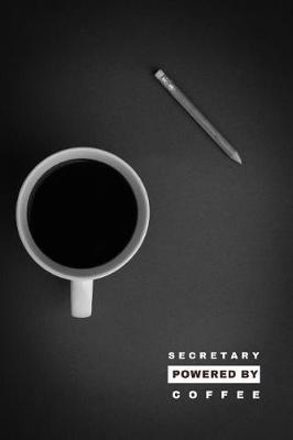 Book cover for Secretary Powered by Coffee