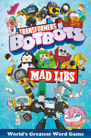 Cover of Transformers BotBots Mad Libs