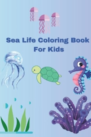 Cover of Sea Life Coloring Book