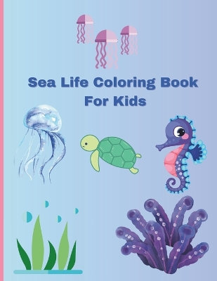 Book cover for Sea Life Coloring Book