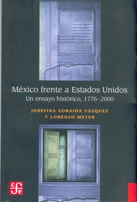 Book cover for Mexico Frente A Estados Unidos