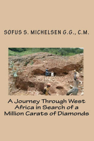 Cover of A Journey Through West Africa in Search of a Million Carats of Diamonds