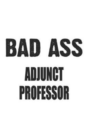 Cover of Bad Ass Adjunct Professor