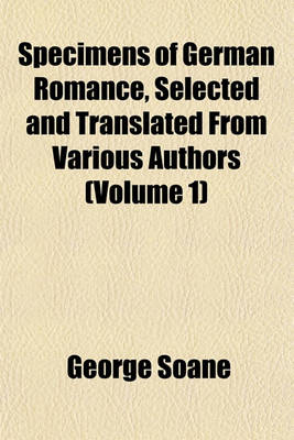 Book cover for Specimens of German Romance, Selected and Translated from Various Authors (Volume 1)