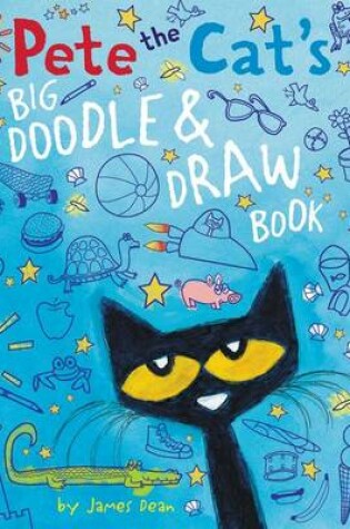 Cover of Pete the Cat's Big Doodle and Draw Book