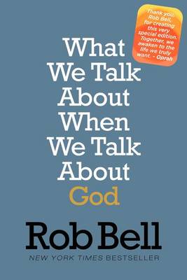 Book cover for What We Talk about When We Talk about God