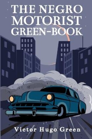 Cover of The Negro Motorist Green-Book