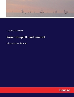 Book cover for Kaiser Joseph II. und sein Hof