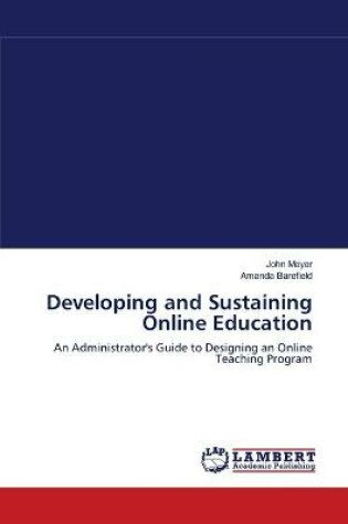 Cover of Developing and Sustaining Online Education