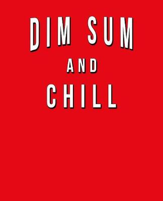 Book cover for Dim Sum And Chill