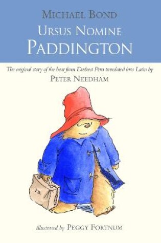 Cover of Ursus Nomine Paddington: A Bear Called Paddington