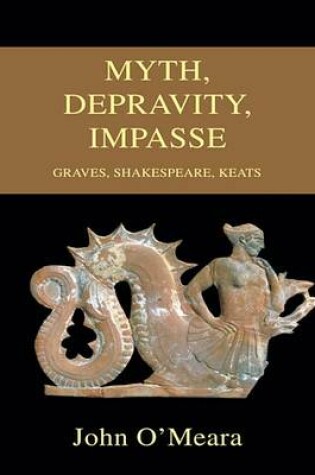 Cover of Myth, Depravity, Impasse