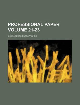 Book cover for Professional Paper Volume 21-23