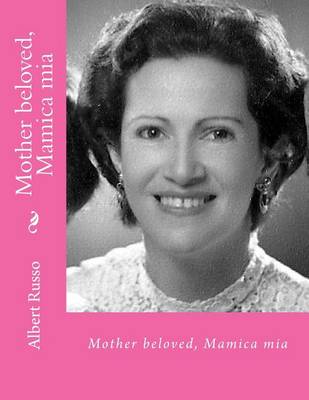 Book cover for Mother beloved, Mamica mia
