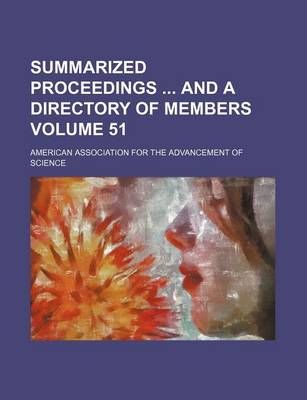 Book cover for Summarized Proceedings and a Directory of Members Volume 51