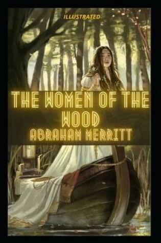 Cover of The Women of the Wood Illustrated