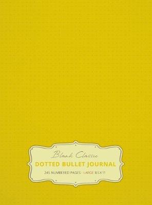 Book cover for Large 8.5 x 11 Dotted Bullet Journal (Banana #5) Hardcover - 245 Numbered Pages