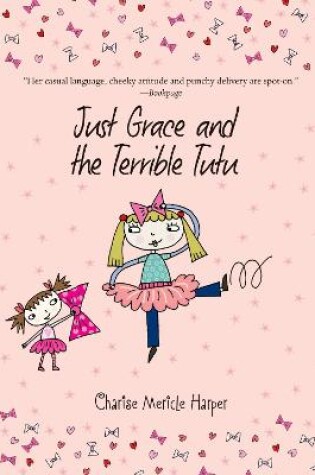Cover of Just Grace and the Terrible Tutu: Book 6