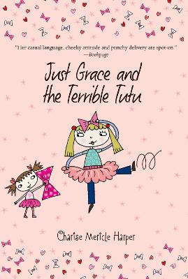 Book cover for Just Grace and the Terrible Tutu: Book 6