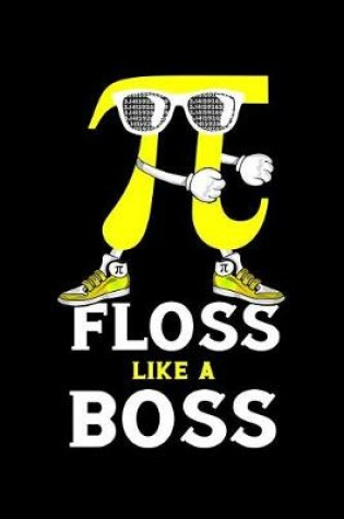 Cover of Floss like a boss