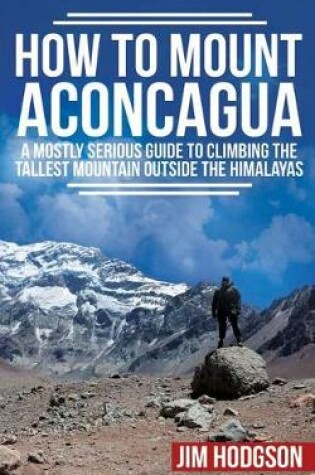 Cover of How To Mount Aconcagua