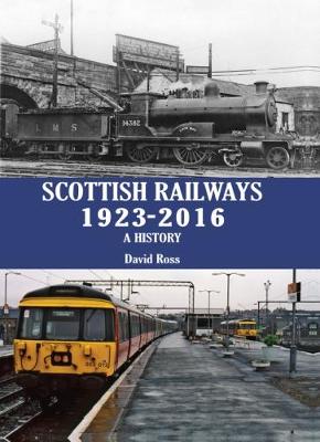 Book cover for Scottish Railways 1923-2016