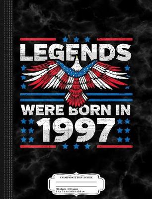 Book cover for Legends Were Born in 1997 Patriotic Birthday