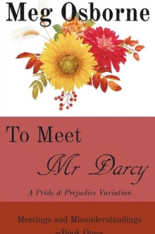Cover of To Meet Mr Darcy