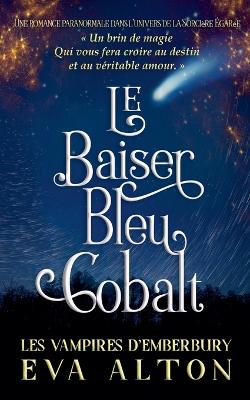 Book cover for Le Baiser Bleu Cobalt